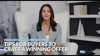 The Home Offer Process Explained: Tips for Buyers to Craft a WINNING offer!