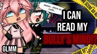 •I can read my bullys mind!?•|| Gacha Life mini movie || Full || Glmm 