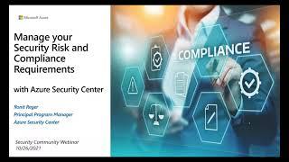 Manage Your Security Risk and Compliance Requirements in Azure Security Center