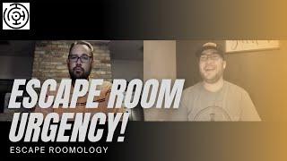 Escape Room Tip #1 - Urgency