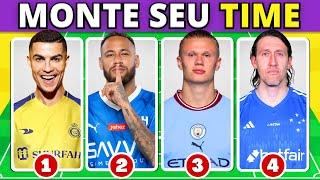  MONTE O SEU TIME | Crie seu Clube e Escolha os Melhores Jogadores | Quiz Futebol | #quizdefutebol