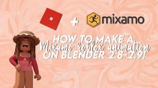 roblox mixamo animation tutorial (blender 2.8-2.9+) | vanexella