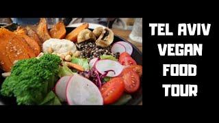 VEGAN FOOD TOUR IN TEL AVIV, ISRAEL!