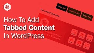 How to Add Tabbed Content In WordPress Posts or Pages