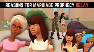 Some Reasons Behind Marriage Prophecy Delay | Christian Animation