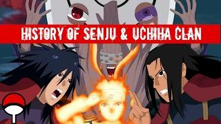 THE HISTORY OF SENJU AND UCHIHA CLAN  -  Naruto Shippuden