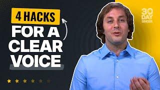 Clear Voice HACKS - Easy Singing Lesson For Beginners | 30 Day Singer