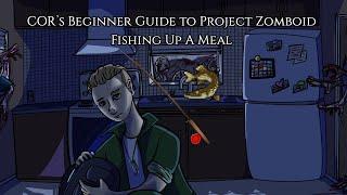 Project Zomboid Beginners Guide Part 23 Fishing up a meal