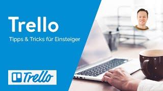 Trello Tutorial: Realisiere mit Trello deine Projekte schneller und effizienter!