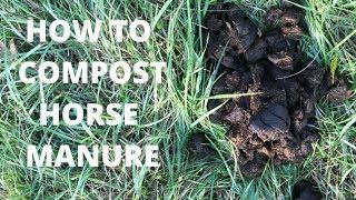 How to Compost Horse Manure