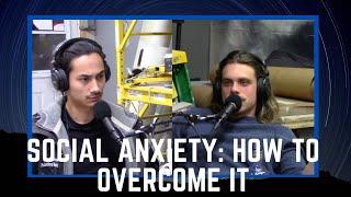 What You Need To Know To Overcome Your Social Anxiety (Clips: Pod #2 With Matthew DeGoey, Round 2)