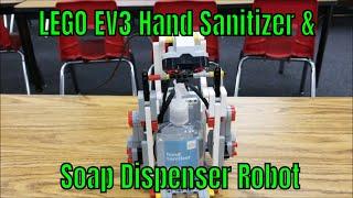 The LEGO EV3 Hand Sanitizer/Soap Dispenser Robot