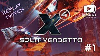 X4 Foundations [Split Vendetta] #FR #1 - Nouveau départ !