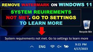 How To Remove System Requirements Not Met Watermark From Windows 11 Desktop