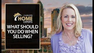 Charlotte Home Experts - What to Do If You Are Selling in Our Current Market