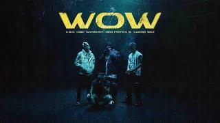 WOW - C R O LUCHO SSJ NEO PISTEA OBIE WANSHOT AUDIO 8D LYRICS