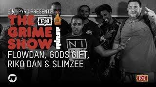 Grime Show: Flowdan, Gods Gift, Riko Dan & Slimzee