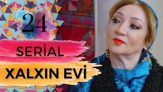 Xalxın Evi (24-cü bölüm)