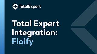 Total Expert Integration: Floify