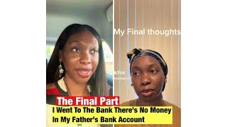 Ifunanya Shares Final Part - She Went To Check Her Father’s Bank Account And All His Money Is Gone