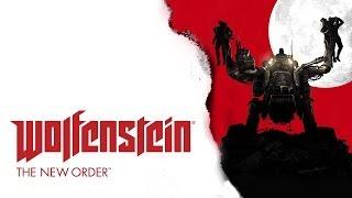 Wolfenstein: The New Order - Геймплейный трейлер (Русская озвучка)