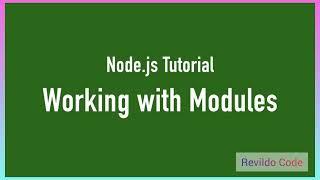 Working with Modules Nodejs | Nodejs full course