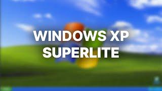 Windows XP Superlite - Installation and Overview