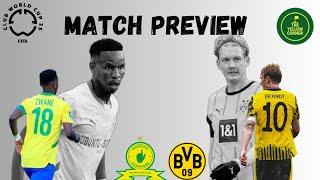 Mamelodi Sundowns vs Borussia Dortmund | FIFA Club World Cup | Group Stage Game 2 | Match Preview |