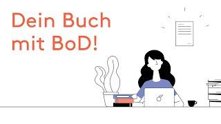 Dein Buch mit BoD – So funktioniert's!