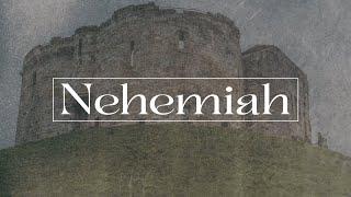 Nehemiah: When Impossibilities Become Challenges