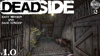 Deadside v1.0 || Easy Mission and Base Upkeep [2]