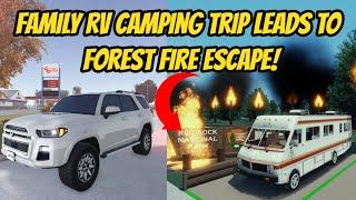 Greenville, Wisc Roblox l Realistic Family RV Camping Trip FIRE ESCAPE - Update Roleplay