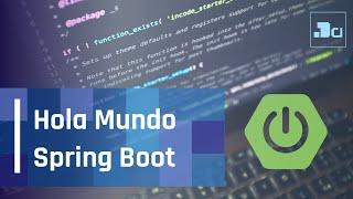 Tutorial  Spring boot sencillo y en español