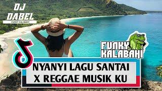 DJ NYANYI LAGU SANTAI X REGGAE MUSIK KU | OAN MADE X DJ DABEL ( FVNKY KALABAHI ) 