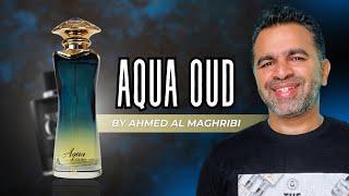 Aqua Oud by Ahmed Al Maghribi | Excellent ADG Profumo Dupe | Most versatile fragrances #review