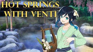 Hot Springs Trip with Venti and...~ [Genshin ASMR Venti Roleplay] Listener x Venti [Romantic]