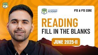 PTE & PTE Core | Reading Fill in the Blanks Most Repeated Questions June 2025-II | Language Academy