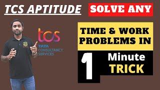 TCS NQT Aptitude :Time and Work | Solve any time and work problem in 1minute