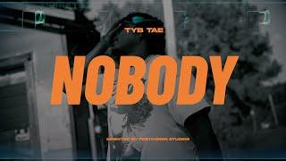 TYB Tae - Nobody (OFFICIAL VIDEO)