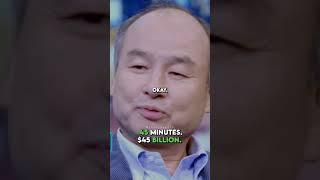 45 Minutes, 45 Billion.(Masayoshi Son)