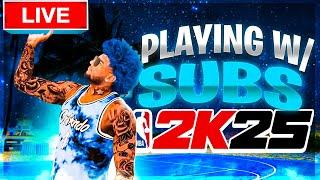 RUNNING WITH SUBS 2K25 …!!!!!!!NBA 2K25 LIVE STREAM BESTCENTER LIVE STREAM