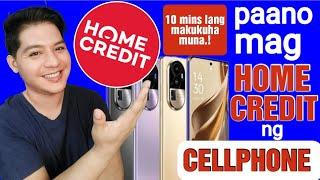 paano mag home credit NG cellphone 2023 new tutorial | 10 mins. lang makukuha muna | approve agad