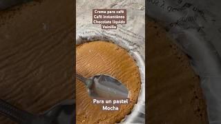 #mocha  #cakes #ideas  #pastel  #facil  #rapido  #receta
