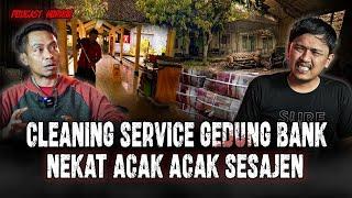 JIN PENJAGA BRANGKASNYA NGAMUK? KISAH MISTIS PETUGAS CLEANING SERVIS GEDUNG BANK!!