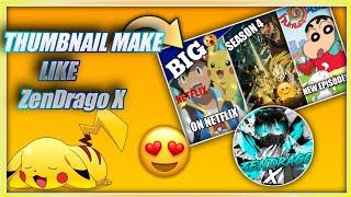 HOW TO MAKE THUMBNAIL LIKE ZENDRAGO X. THUMBNAIL LIKE #zendragox.|| ZeGoroX ||.