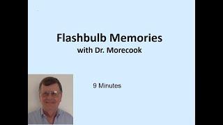 Flashbulb Memories with Dr Bob Morecook