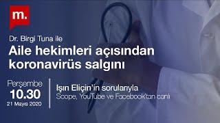 Aile hekimleri açısından koronavirüs salgını - Konuk: Dr. Birgi Tuna