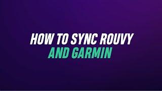 How to sync Garmin and ROUVY