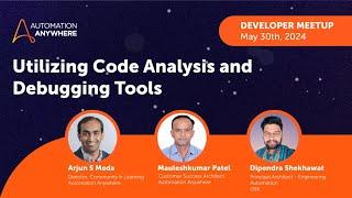 Recap: Developer Meetup: Utilizing Code Analysis and Debugging Tools