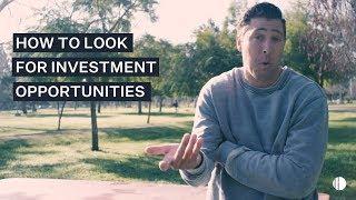 How to look for investment opportunities